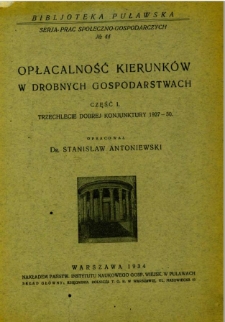 Opłacalność kierunków w drobnych gospodarstwach. Cześć1. Trzechlecie dobrej konjunktury 1927-30