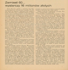 Zamiast 60... wystarczy 16 milion&oacute;w złotych
