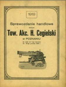 Sprawozdanie handlowe fabryki Tow. Akc. H. Cegielski w Poznaniu za czas od 1-go stycznia do 31-go grudnia 1919 roku.