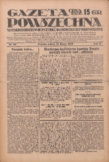 Gazeta Powszechna 1930.02.22 R.11 Nr44