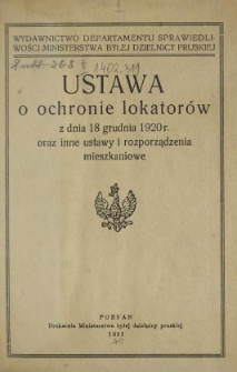 Ustawa o ochronie lokatorów z dnia 18 grudnia 1920 r. oraz inne ustawy i rozporządzenia mieszkaniowe