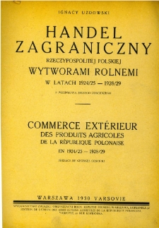 Handel zagraniczny Rzeczypospolitej Polskiej wytworami rolnemi w latach 1924/25-1928/29