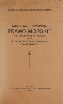 Handlowe i prywatne prawo morskie obowiązujące w Polsce oraz przepisy o polskich statkach handlowych