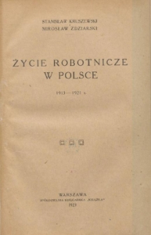 Życie robotnicze w Polsce 1913-1921 r