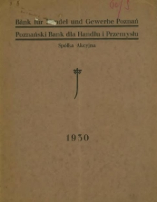 Bank für Handel und Gewerbe Poznań Poznański Bank dla Handlu i Przemysłu Spółka Akcyjna, Sprawozdnie Banku za rok obrachunkowy ... 1930, 1936-1938