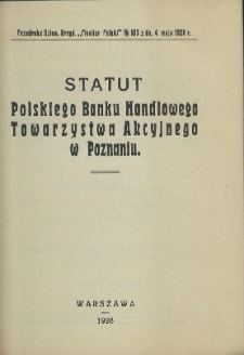 Statut Polskiego Banku Handlowego Towarzystwa Akcyjnego w Poznaniu
