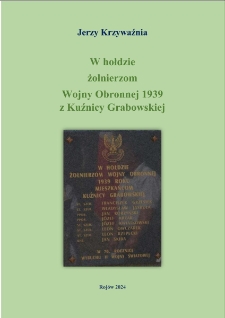W hołdzie żołnierzom Wojny Obronnej 1939 z Kuźnicy Grabowskiej