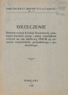 Orzeczenie Nadzwyczajnej Komisji Rozjemczej, ustalające warunki pracy i płacy robotników rolnych na rok służbowy 1935/36 na obszarze województw poznańskiego i pomorskiego