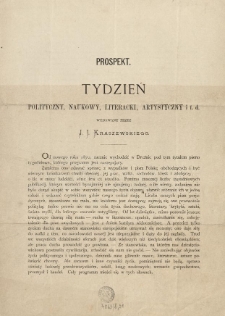 Tydzień Polityczny, Naukowy, Literacki, Artystyczny i t. d. wydawany przez I. J. Kraszewskiego : prospekt
