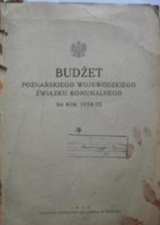 Budżet Poznańskiego Wojewódzkiego Związku Komunalnego za rok 1934/35