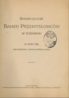 Sprawozdanie Banku Przemysłowc&oacute;w w Poznaniu w roku 1918. Pięćdziesiątym i &oacute;smym istnienia Sp&oacute;łki. Rok. 59