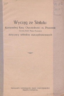 Wyciąg ze statutu Komunalnej Kasy Oszczędności m. Poznania (dawniej Bank Miasta Poznania) dotyczący wkład&oacute;w oszczędnościowych