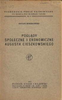 Poglądy społeczne i ekonomiczne Augusta Cieszkowskiego