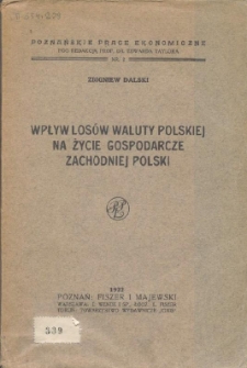 Wpływ los&oacute;w waluty polskiej na życie gospodarcze zachodniej Polski