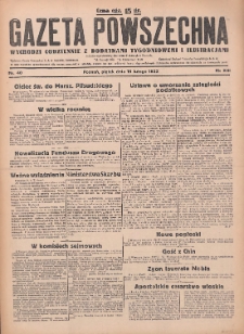 Gazeta Powszechna 1932.02.19 R.13 Nr40