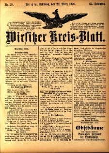 Wirsitzer Kreis-Blatt: herausgegeben vom K&ouml;niglichen Landraths-Amte 1906.03.28 Jg.62 Nr25