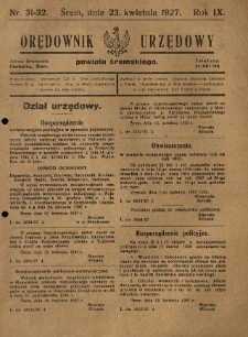 Orędownik Urzędowy Powiatu Śremskiego. 1927.04.23 R.9 Nr31-32