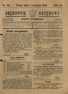 Orędownik Urzędowy Powiatu Śremskiego. 1927.06.04 R.9 Nr44