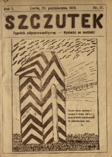 Szczutek : tygodnik satyryczno-polityczny. 1918.10.27 R.1 Nr17