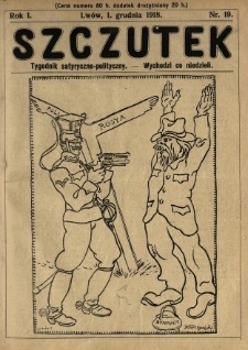 Szczutek : tygodnik satyryczno-polityczny. 1918.12.01 R.1 Nr19