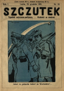 Szczutek : tygodnik satyryczno-polityczny. 1918.12.22 R.1 Nr22