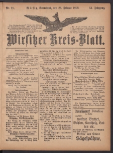 Wirsitzer Kreis-Blatt: herausgegeben vom Königlichen Landraths-Amte 1908.02.29 Jg.64 Nr18
