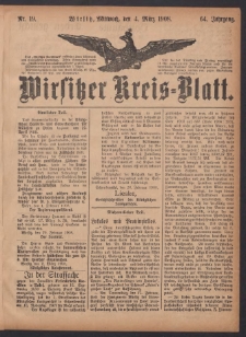 Wirsitzer Kreis-Blatt: herausgegeben vom Königlichen Landraths-Amte 1908.03.04 Jg.64 Nr19