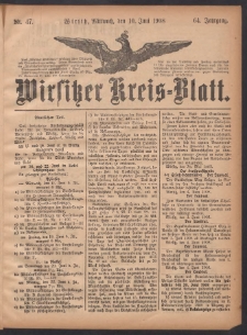 Wirsitzer Kreis-Blatt: herausgegeben vom Königlichen Landraths-Amte 1908.06.10 Jg.64 Nr47