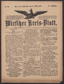 Wirsitzer Kreis-Blatt: herausgegeben vom K&ouml;niglichen Landraths-Amte 1909.03.18 Jg.65 Nr33