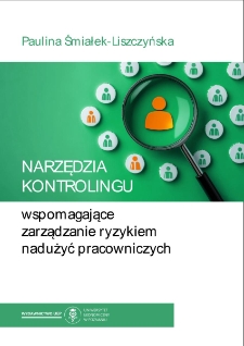 Narzędzia kontrolingu wspomagające zarządzanie ryzykiem nadużyć pracowniczych