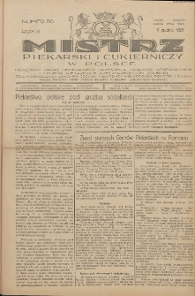Mistrz Piekarski i Cukierniczy w Polsce: urzędowy organ Centralnego Zrzeszenia związków wojewódzkich i Cechów Piekarskich Rzeczypospolitej Polskiej oraz wojewódzkich Związków Cechów Piekarskich Wielkopolski, Pomorza i Śląska; Tygodnik poświęcony obronie interesów piekarstwa, cukiernictwa i wszelkich branż pokrewnych 1928.12.09 R.3 Nr50