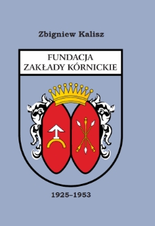 Fundacja Zakłady Kórnickie w latach 1925-1953