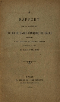 Rapport de la Soci&eacute;t&eacute; des Filles de Saint-Fran&ccedil;ois de Sales [...]