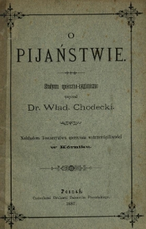 O pijaństwie : studyum społeczno-hygieniczne
