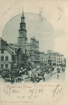 Gruss aus Posen. Alter Markt mit Rathaus (Südseite).