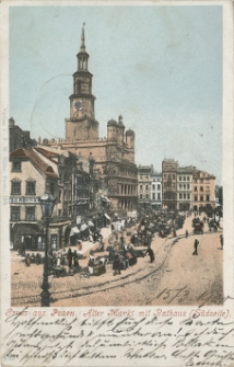 Gruss aus Posen. Alter Markt mit Rathaus (Südseite).
