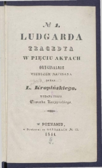Ludgarda : tragedya w pięciu aktach.