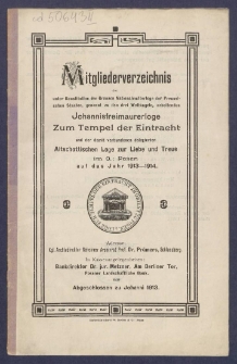 Mitgliederverzeichniss der unter Constitution der Grossen National-Mutter-Loge der Preussischen Staaten genannt zu den drei Weltkugeln arbeitenden Sanct Johannis Freimaurer-Loge zum Tempel der Eintracht und der damit verbundenen Delegirten Altschottischen Loge zur Liebe und Treue im Orient zu Posen für das Jahr ... = Obraz członków Loż pracujących pod konstytucyą M. L. W. Narodowej krajów Pruskich, zwanej trzech kul świata S. Jańskiej w. m. Świątyni Jedności i połączonej z nią Delegowanej L. Staroszkockiej Miłości i Wierności na Wsch. m. Poznania na rok...