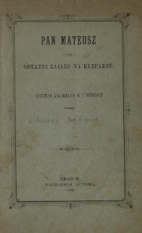 Pan Mateusz czyli ostatni zajazd na Kleparzu: historya akademicka w 6 pieśniach