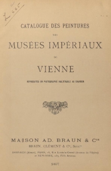 Catalogue des peintures des Mus&egrave;es Imp&eacute;riaux de Vienne : reproduites en photographie inalt&eacute;rable au charbon