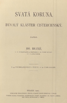 Svatá Koruna, bývalý klášter cistercienský