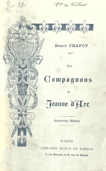 Les Compagnons de Jeanne d'Arc : Domrémi-Reims, 1412-1429. Avec une préface par M. Jules Roy.