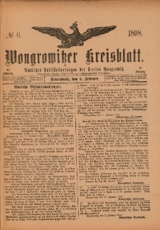 Wongrowitzer Kreisblatt: Amtliches Publikationsorgan des Kreises Wongrowitz 1898.02.05.Jg.47 Nr 6