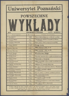 [Afisz. Incipit:] Powszechne wykłady uniwersyteckie 1934 luty-marzec / Uniwersytet Poznański.