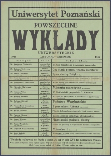 [Afisz] : [Incipit:] Powszechne wykłady uniwersyteckie 1935 listopad-grudzień: Uniwersytet Poznańsk