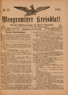Wongrowitzer Kreisblatt: Amtliches Publikationsorgan des Kreises Wongrowitz 1898.06.25.Jg.47 Nr 26
