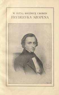 W setną rocznicę urodzin Fryderyka Szopena