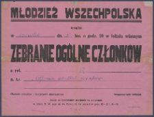 [Afisz] : [Incipit:] Młodzież Wszechpolska urządza w czwartek dn. 5 bm. o godz. 20 w lokalu własnym zebranie ogólne członków "Odprawa wszystkich członków" [...].