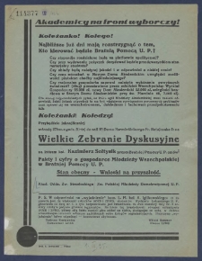 Koleżanki i Koledzy! [Inc.:] Najbliższe już dni mają roztrzygnąć o tem, kto kierować będzie Bratnią Pomocą U. P.? [...] / Akad. Oddz. Zw. Strzeleckiego, Zw. Polskiej Młodzieży Demokratycznej U. P.
