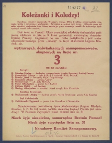 Koleżanki i koledzy! : [Incipit:] Narodowa młodzież akademicka Warszawy, Lwowa, Wilna i Lublina przeprowadziła zwycięską walkę o samopomoc akademicką [...] / narodowy Komitet Samopomocowy.